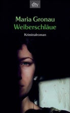 Maria Gronau - Weiberschläue
