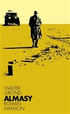 Walter Grond - Almasy