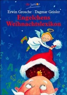 Dagmar Geisler, Erwin Grosche - Engelchens Weihnachtslexikon
