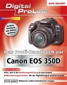 Stefan Groß, Rainer Schäle - Das Profi-Handbuch zu Canon EOS 350D