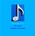 Dieter Grotehusmann - Wir sind Gottes Melodie