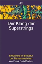 Frank Grotelüschen - Der Klang der Superstrings