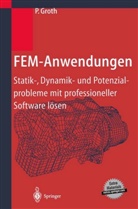 P Groth, P. Groth, Peter Groth - FEM-Anwendungen, m. CD-ROM