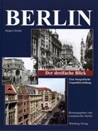 Jürgen Grothe - Berlin - Der dreifache Blick