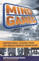 Jeff Grout, Jeff Perrin Grout, Sarah Perrin - Mind Games