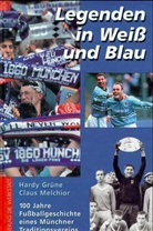 Hardy Grüne, Claus Melchior - Legenden in Weiß und Blau