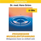 Hans Grünn - Progressive Muskelentspannung, 2 Audio-CDs (Hörbuch)