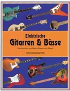 Walter Carter, George Gruhn, Günter Gruhn - Elektrische Gitarren & Bässe