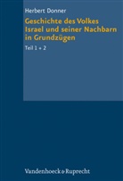 Herbert Donner, Walter Beyerlin, Reinhard Gr. Kratz, Reinhard Gregor Kratz, Hermann Spiekermann - Grundrisse zum Alten Testament - 4/1-2: Geschichte des Volkes Israel und seiner Nachbarn in Grundzügen Teil 1 + 2