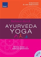 Detlef Grunert, Ulrike Grunert - Balance durch Ayurveda-Yoga, m. CD-ROM