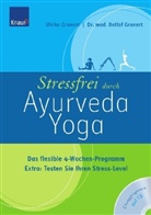 Detlef Grunert, Ulrike Grunert - Stressfrei durch Ayurveda-Yoga, m. Audio-CD