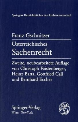 Franz Gschnitzer - Österreichisches Sachenrecht