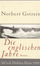 Norbert Gstrein - Die englischen Jahre