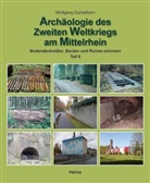 Wolfgang Gückelhorn - Archäologie des 2. Weltkrieges am Mittelrhein - Teil 2. Tl.2