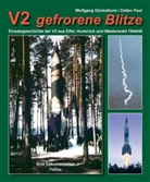 Wolfgang Gückelhorn, Detlev Paul - V2 gefrorene Blitze
