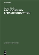Carsten Günther - Prosodie und Sprachproduktion