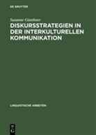 Susanne Günthner - Diskursstrategien in der interkulturellen Kommunikation