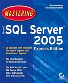 Mike Gunderloy, Mike Harkins Gunderloy, Susan Sales Harkins - Mastering Microsoft Sql Server 2005