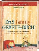 Martin Gundlach, Thees Carstens - Das family-GEBETE-Buch
