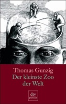 Thomas Gunzig - Der kleinste Zoo der Welt