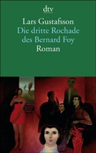 Lars Gustafsson - Die dritte Rochade des Bernard Foy