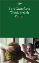 Lars Gustafsson - Windy erzählt