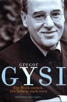 Gregor Gysi - Ein Blick zurück, ein Schritt nach vorn