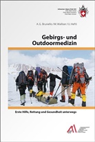 Brunell, A. G. Brunello, A.G. Brunello, Anna Brunello, Anna G Brunello, Anna G. Brunello... - Gebirgs- und Outdoormedizin, Erste hilfe, Rettung und Gesundheit