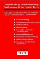 Gemeindeordnung (GO), Landkreisordnung (LKrO), Bezirksordnung für den Freistaat Bayern