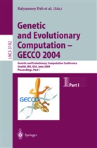 Wolfgang Banzhaf, Hans-Georg Beyer, Edmund Burke, Paul Darwen, Dipankar Dasgupta, Kalyanmoy Deb... - Genetic and Evolutionary Computation - GECCO 2004. Vol.1