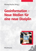 Hartmut Asche, Lutz Plümer, Hartmut Asche, Lutz Plümer - Geoinformation - Neue Medien für eine neue Disziplin, m. 2 CD-ROMs