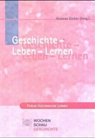 Andreas Körber - Geschichte - Leben - Lernen