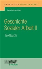 Carol Kuhlmann, Carola Kuhlmann - Geschichte Sozialer Arbeit. Tl.2
