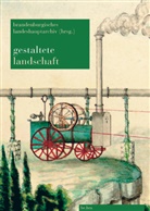 Werner Heegewaldt Mathis Leibetseder, Brandenburgisches Landeshauptarchiv, Brandenburgische Landeshauptarchiv, Brandenburgisches Landeshauptarchiv - Gestaltete Landschaft