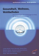 Gesundheit, Wellness, Wohlbefinden