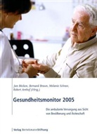 Jan Böcken, Bernard Braun, Melanie Schnee - Gesundheitsmonitor 2005