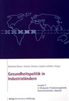 Reinhard Busse, Sophia Schlette, Susanne Zehntner - Gesundheitspolitik in Industrieländern. Ausg.5