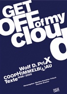 Wolf D. Prix, Martina Kandeler-Fritsch, Thomas Kramer - Get Off of My Cloud