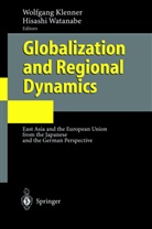 Wolfgan Klenner, Wolfgang Klenner, Watanabe, Watanabe, Hisashi Watanabe - Globalization and Regional Dynamics