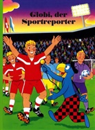 Heiri Schmid, Guido Strebel, Heiri Schmid, Heiri Schmid - Globi, der Sportreporter