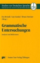 Eva Breindl, Lut Gunkel, Lutz Gunkel, Bruno Strecker - Grammatische Untersuchungen