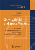 Luisa M. C. Bastos, Luisa M.C. Bastos, Joana Fernandes, Christopher Jekeli, Luis M C Bastos, Luisa M C Bastos - Gravity, Geoid and Space Missions