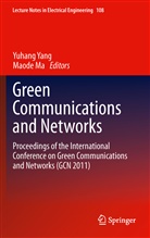 Ma, Ma, Maode Ma, Chenguan Yang, Chenguang Yang, Xin-She Yang... - Green Communications and Networks, 2 Vols.