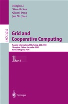 Qianni Deng, Qianni Deng et al, Minglu Li, Jun Ni, Xian-H Sun, Xian-He Sun - Grid and Cooperative Computing, GCC 2003. Vol.1