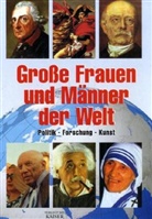 Große Frauen und Männer der Welt
