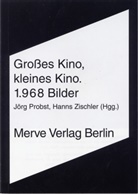 Jörg Probst, Hanns Zischler - Großes Kino, kleines Kino. 1.968 Bilder