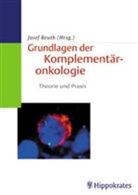 Josef Beuth - Grundlagen der Komplementäronkologie