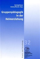 Hartwi, Luise Hartwig, kan, Christine Kanz, Christin Kugler, Christine Kugler... - Gruppenpädagogik in der Heimerziehung