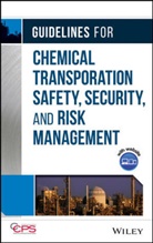 CCPS, CCPS (Center for Chemical Process Safety), CENTER FOR CHEMICAL PROCESS SAFETY, Center for Chemical Process Safety (CCPS), Ctr for Chemical Process Safety (Ccps) - Guidelines for Chemical Transportation Safety, Security, and Risk
