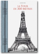 Gustave Eiffel - La tour de 300 metres